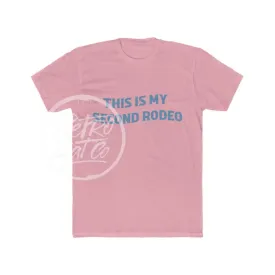 This Is My Second Rodeo T-Shirt