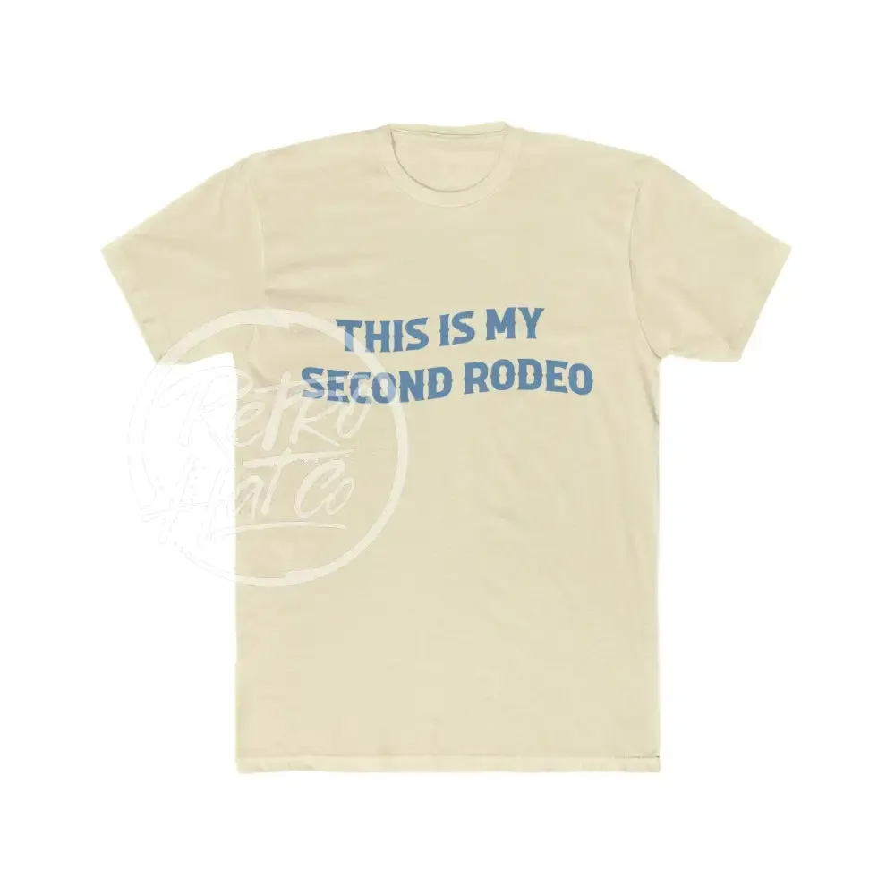 This Is My Second Rodeo T-Shirt